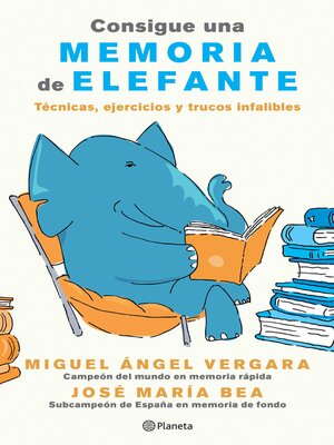 cover image of Consigue una memoria de elefante (Edición mexicana)